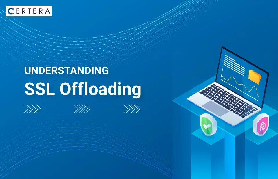 Understanding SSL Offloading