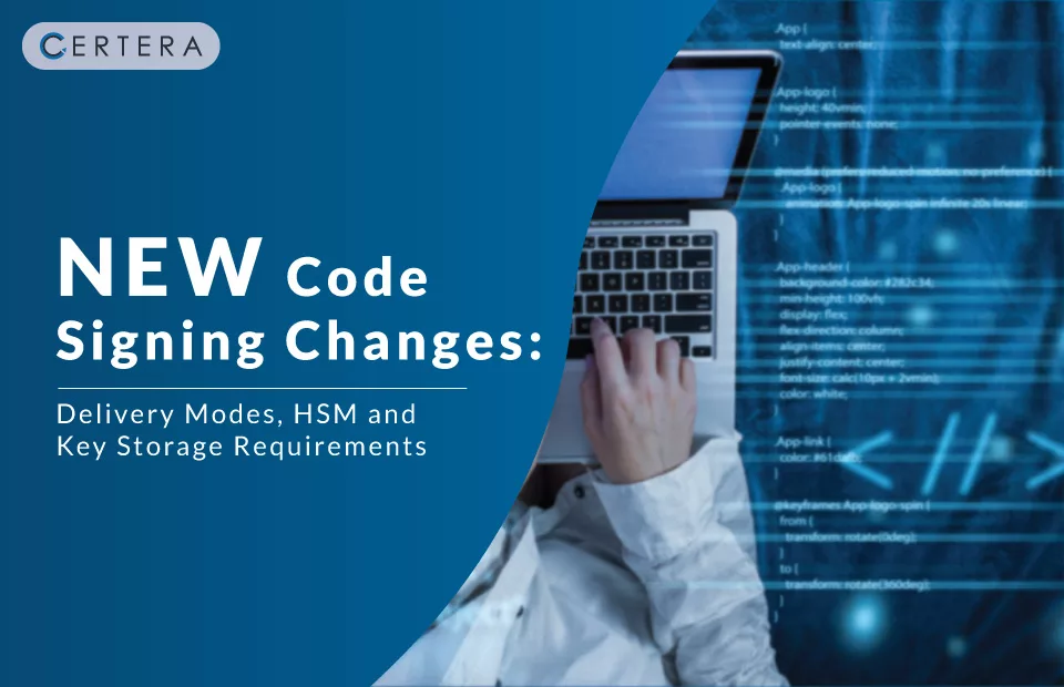 New Code Signing Requirement Changes Delivery Modes