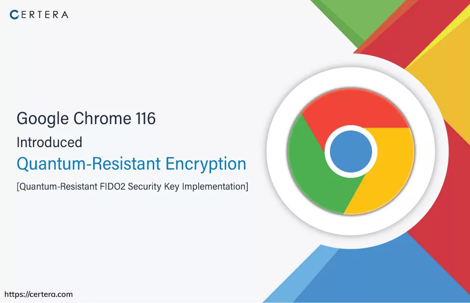 Quantum-Resistant Cryptography Google Chrome