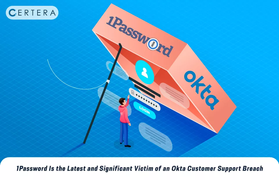 1Password Hacked by Okta Breach