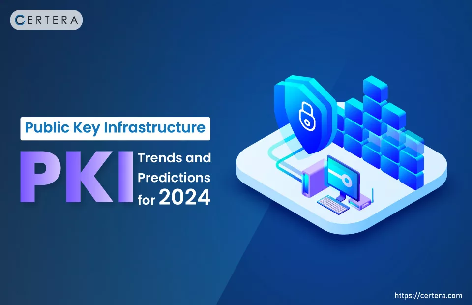 Public Key Infrastructure Trends