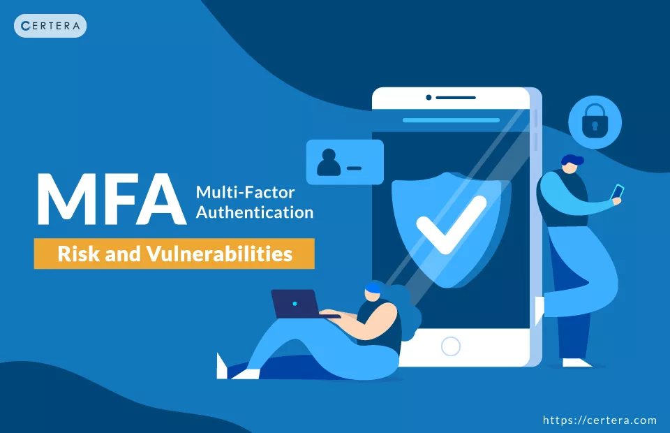 Multi-Factor Authentication (MFA) Risk and Vulnerabilities