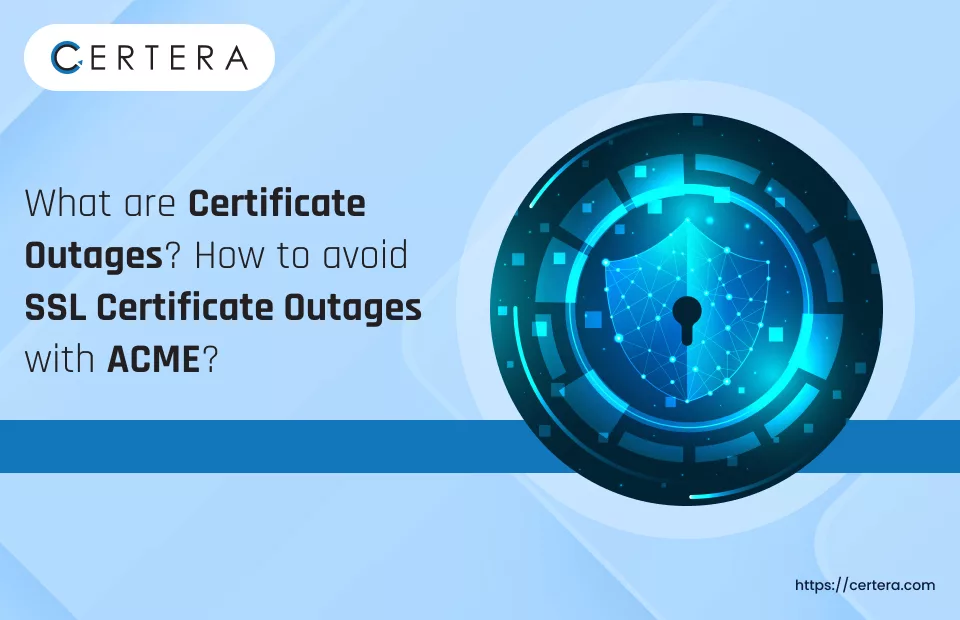 Certificate Outages
