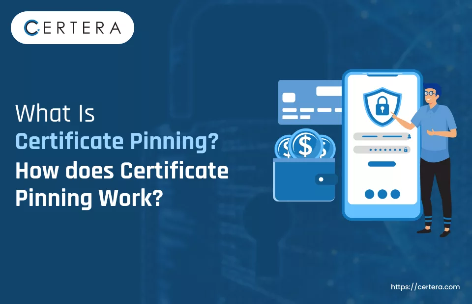 What is Certificate Pinning