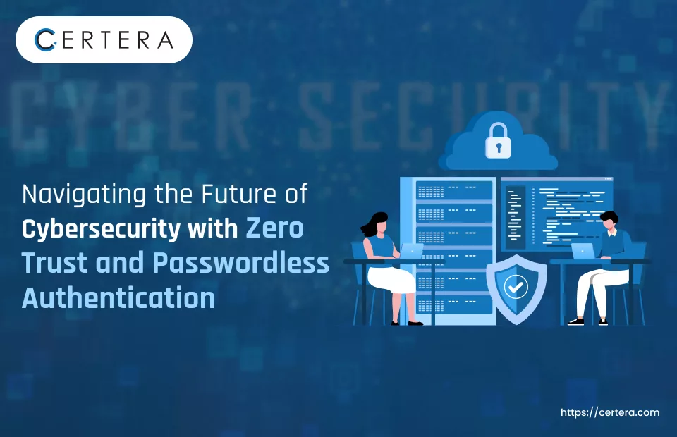 Zero Trust and Passwordless Authentication