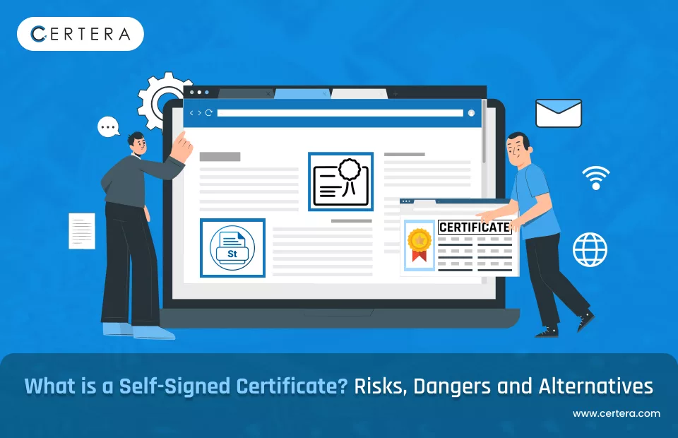 Self-Signed Certificate Risks