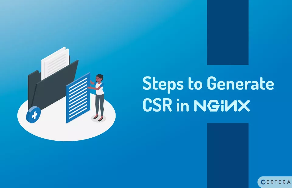 Steps to Generate CSR in NGINX Web Server