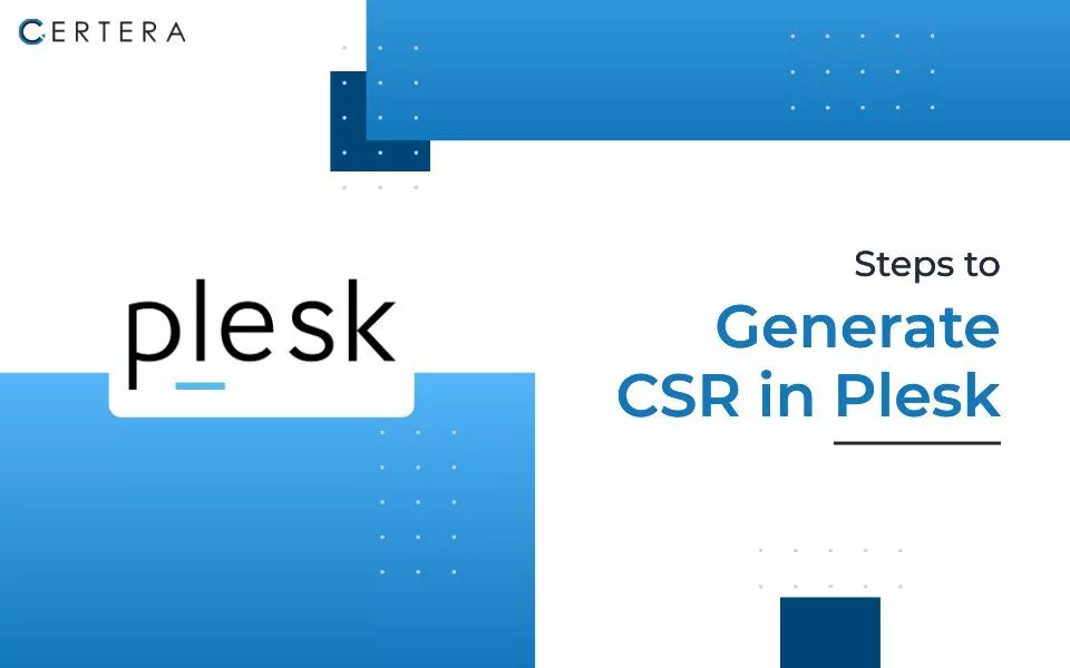 Steps to Generate CSR in Plesk