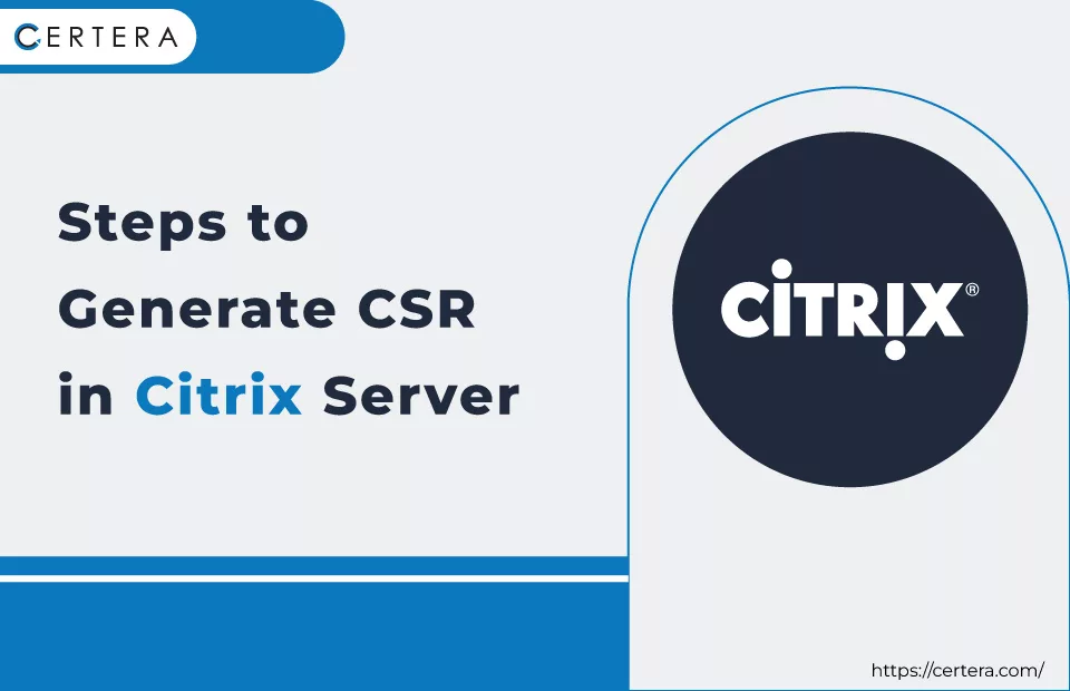Generate CSR In Citrix