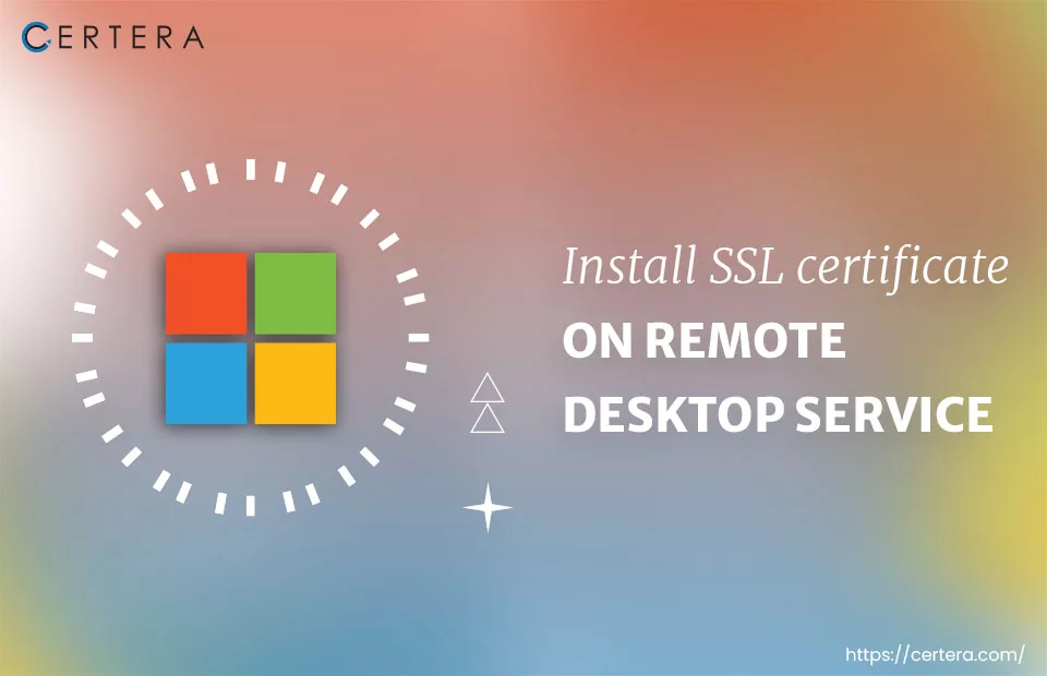 Install SSL On Remote Desktop Server