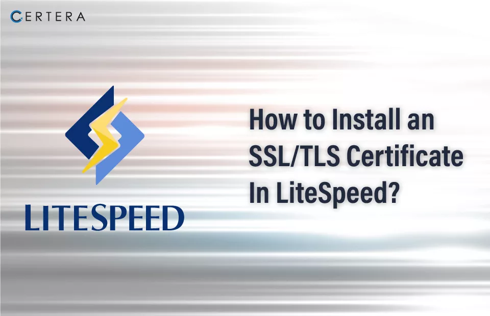 Install an SSL Certificate on LiteSpeed