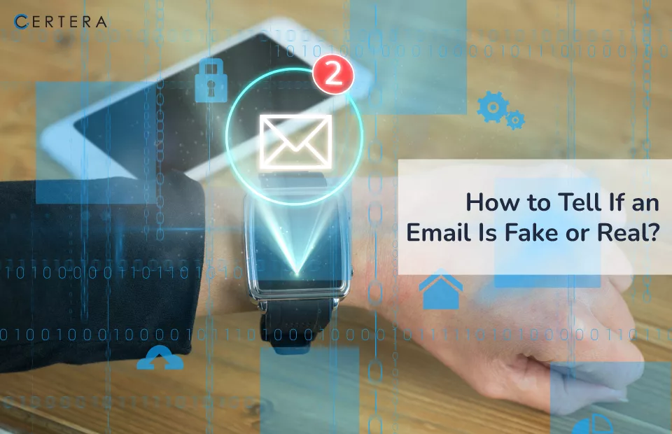 How to Tell if an Email is Fake or Legitimate