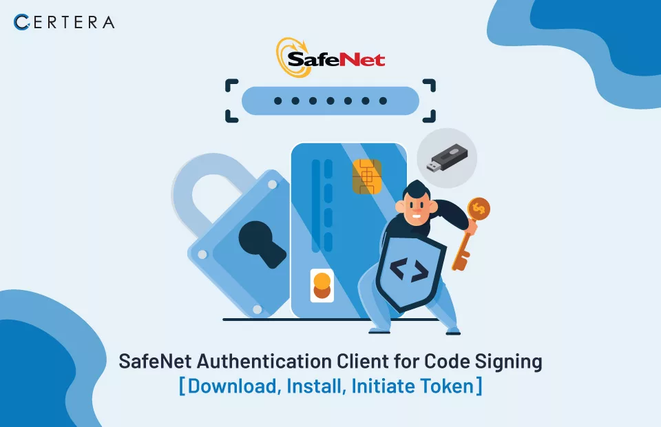 SafeNet Authentication Client for Code Signing