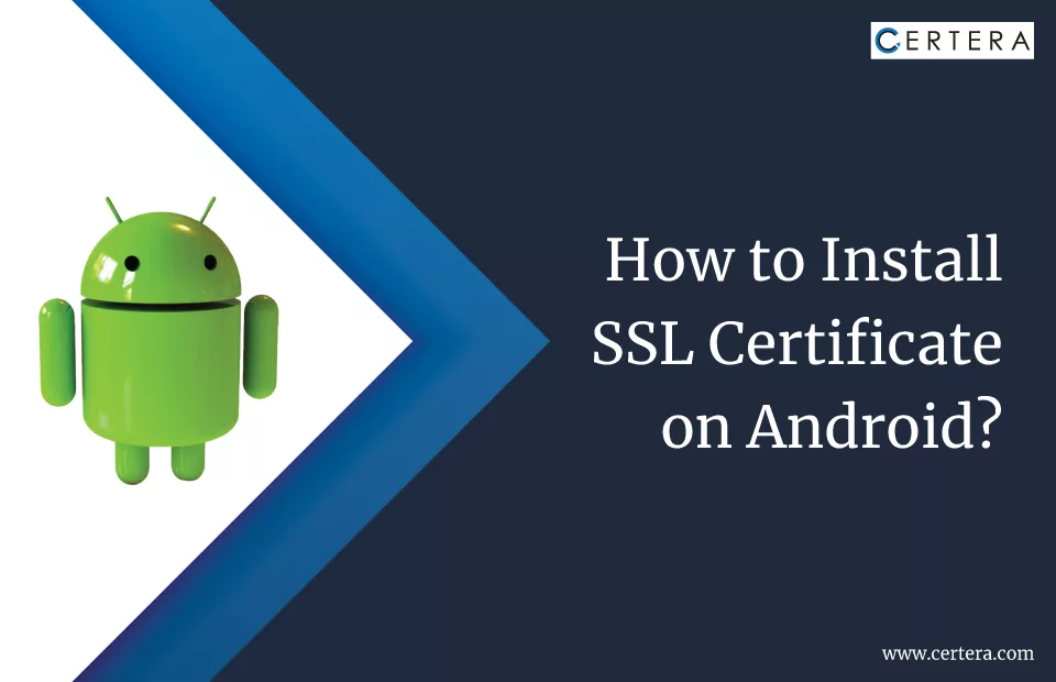 Install SSL Certificate on Android