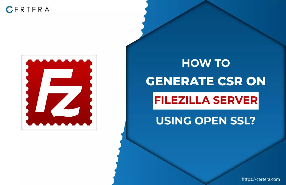 Generate CSR on FileZilla Server