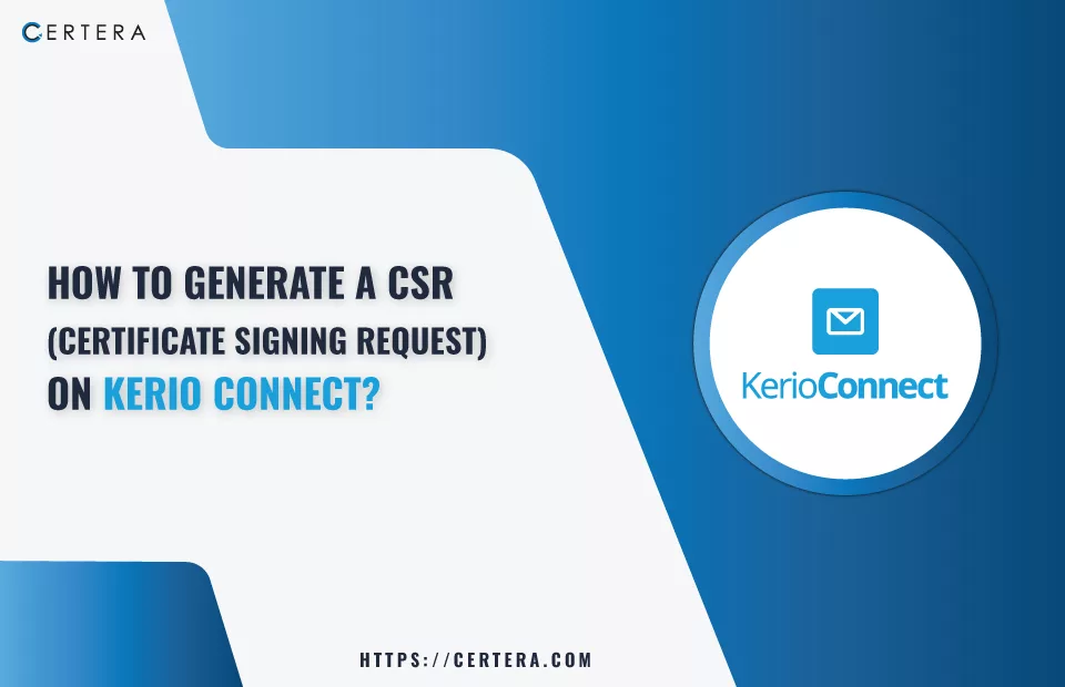 Generate CSR on Kerio Connect Server