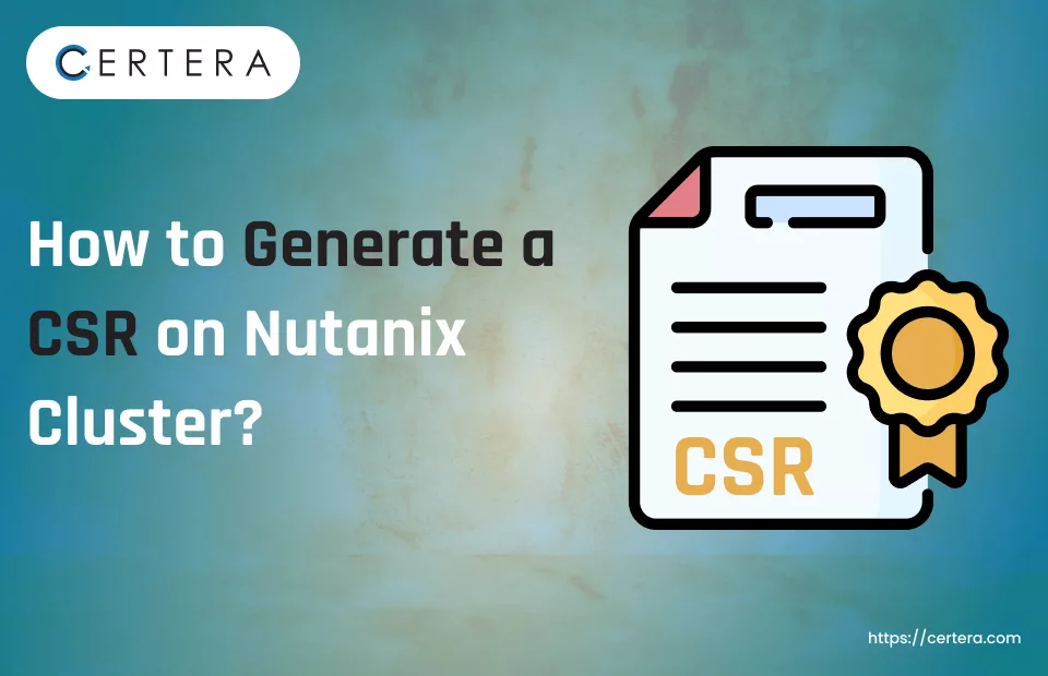 Generate CSR on Nutanix