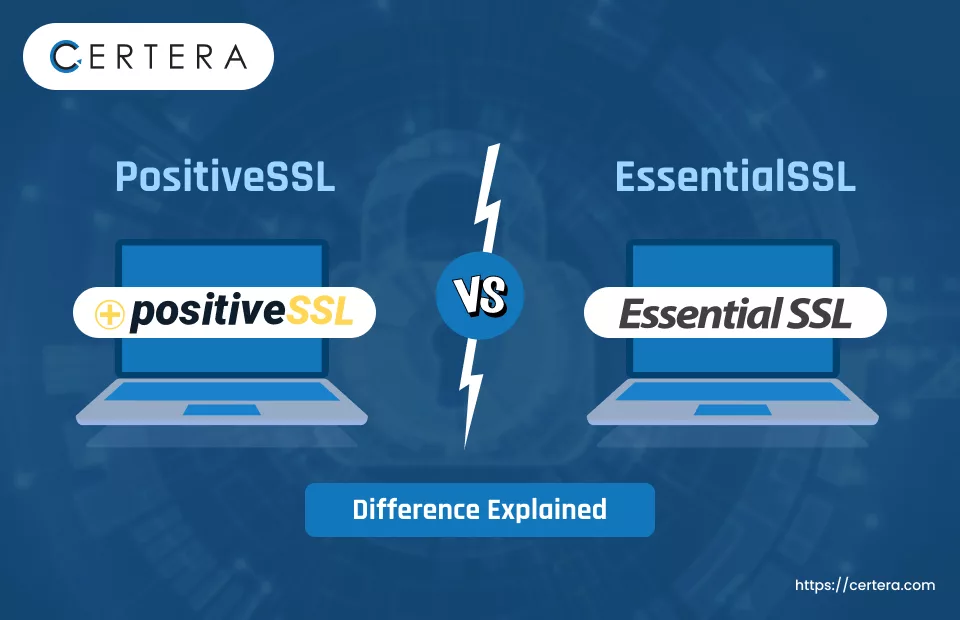 PositiveSSL vs EssentialSSL