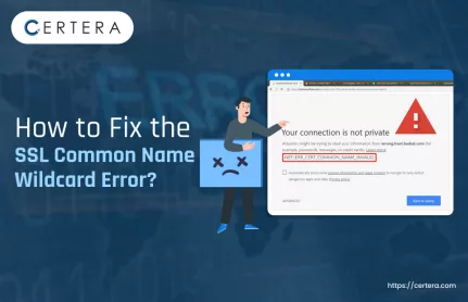 Fix SSL Common Name Wildcard Error