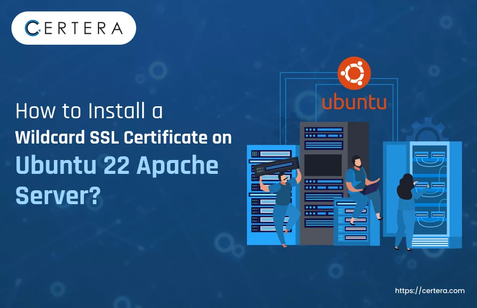 Install Wildcard SSL on Ubuntu 22 Apache