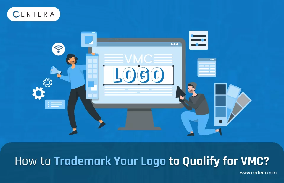Trademark Your Logo to Qualify for VMC